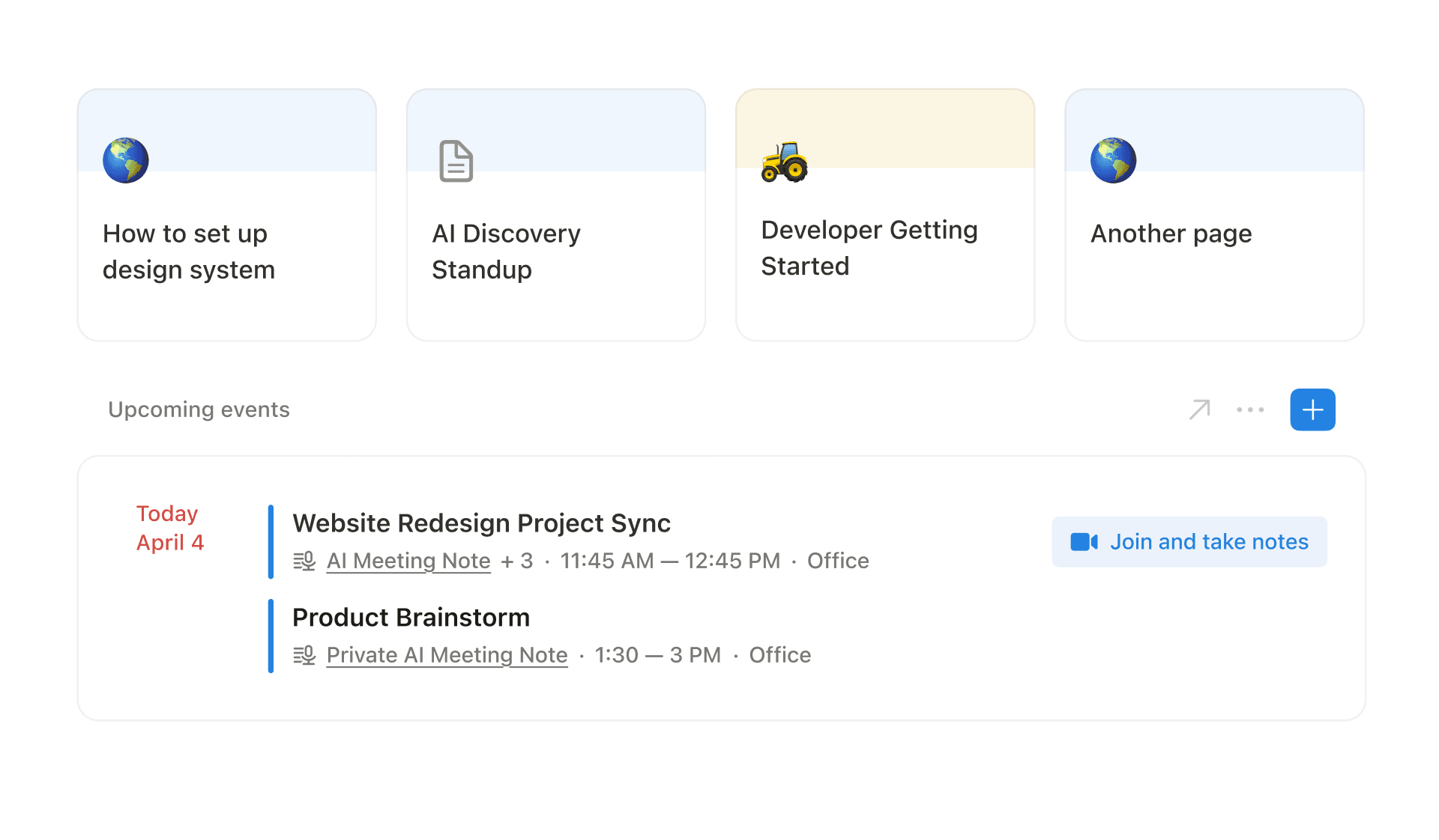 Access your meetings and take notes directly from your Notion homepage.