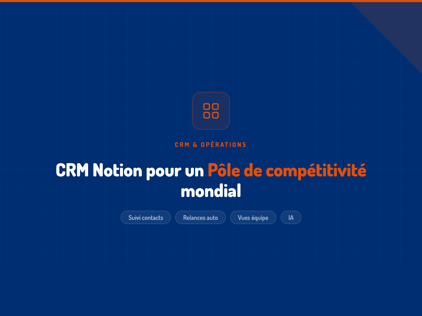 CRM Notion pour un Pôle de compétitivité mondial créé par l’Etat en 2007